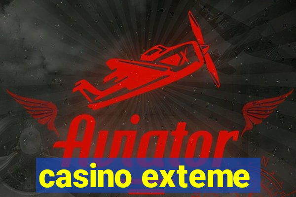 casino exteme