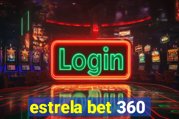 estrela bet 360