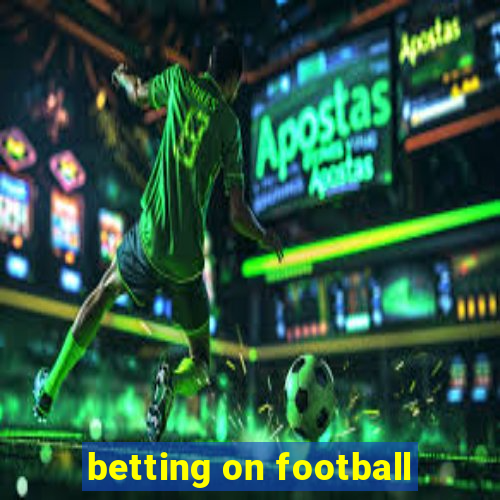 betting on football