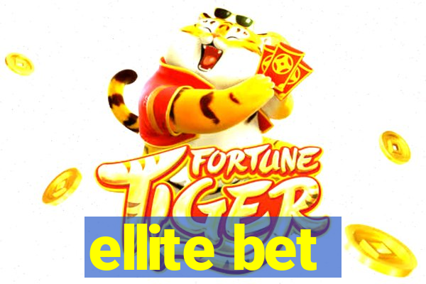 ellite bet