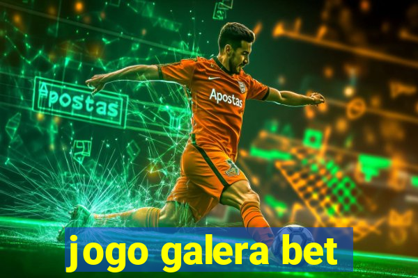 jogo galera bet