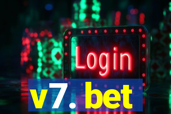 v7. bet