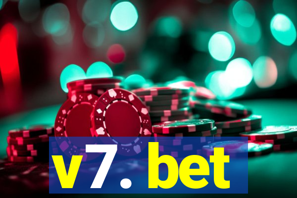 v7. bet