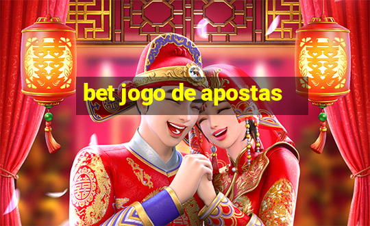 bet jogo de apostas