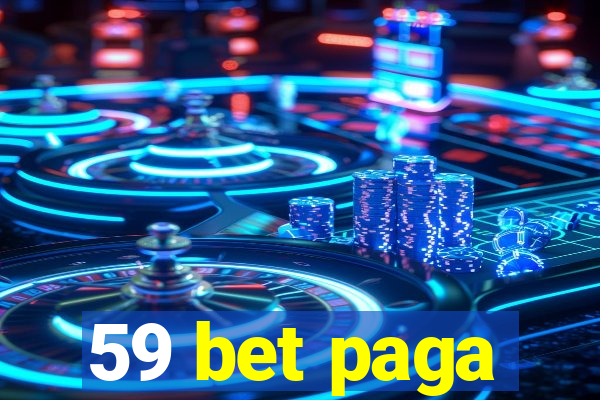 59 bet paga