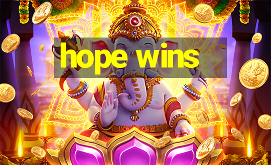 hope wins