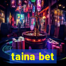 taina bet