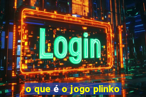 o que é o jogo plinko