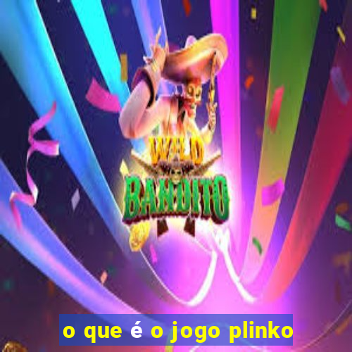 o que é o jogo plinko