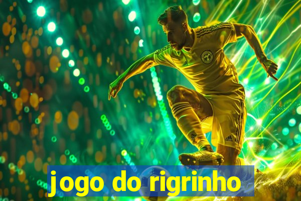 jogo do rigrinho