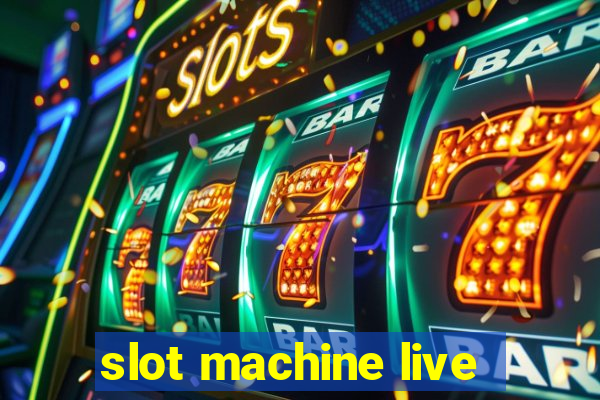 slot machine live