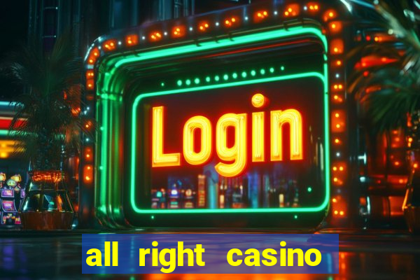 all right casino free spins