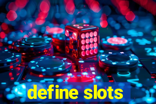 define slots