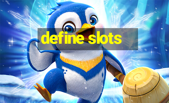 define slots