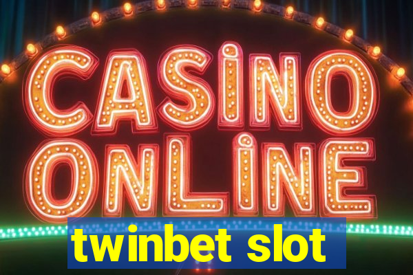 twinbet slot