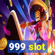 999 slot