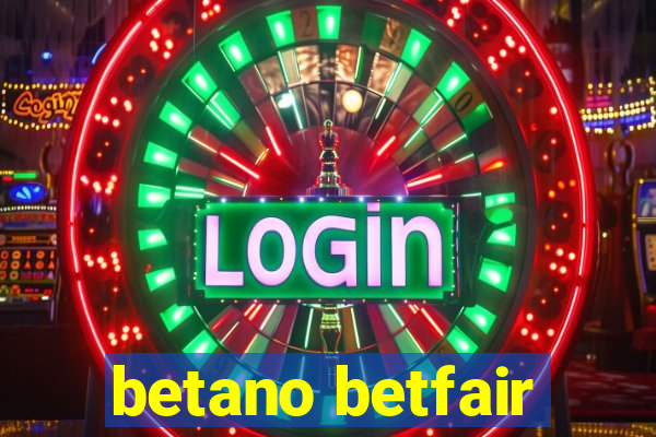 betano betfair