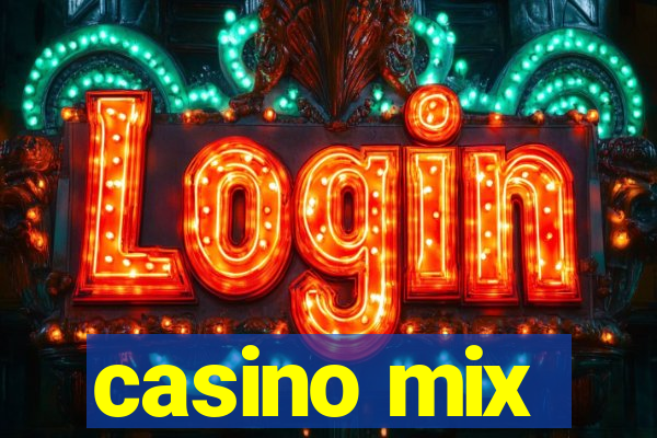 casino mix