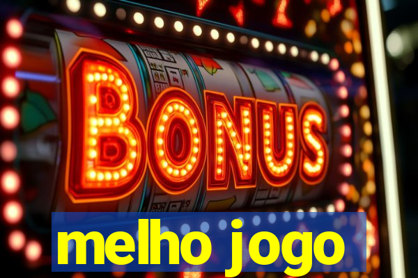 melho jogo