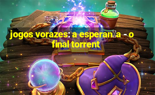 jogos vorazes: a esperan莽a - o final torrent