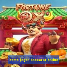 como jogar baccarat online