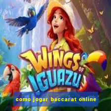 como jogar baccarat online