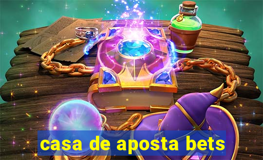 casa de aposta bets