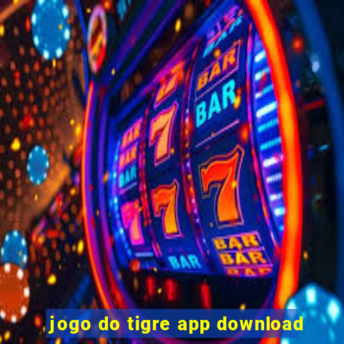 jogo do tigre app download