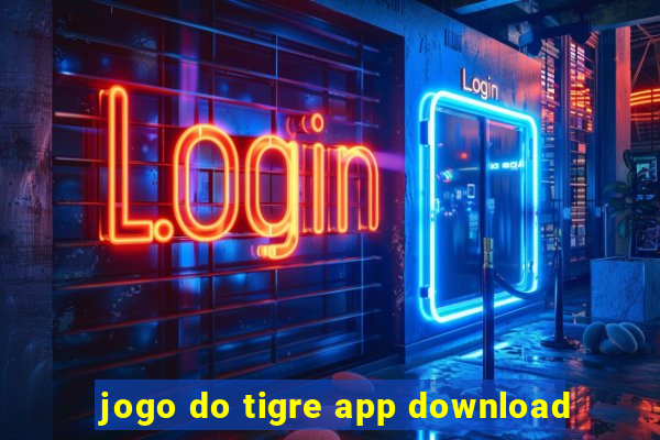 jogo do tigre app download