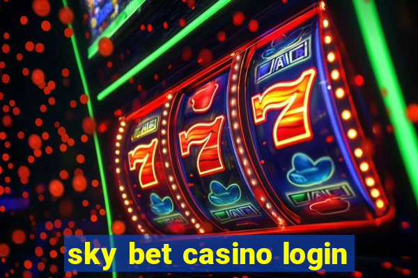 sky bet casino login