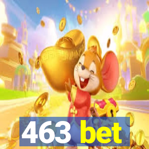 463 bet