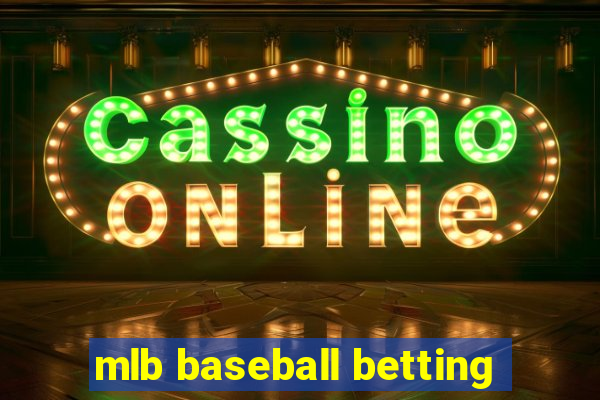 mlb baseball betting