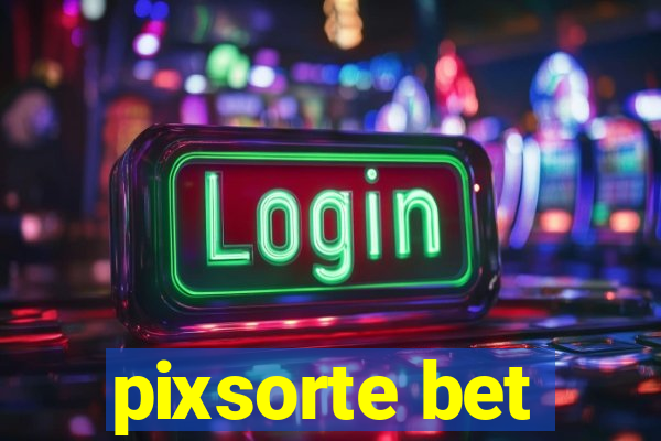 pixsorte bet