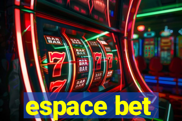 espace bet