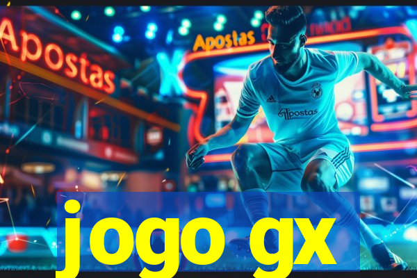 jogo gx