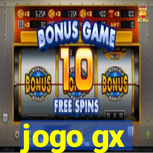 jogo gx