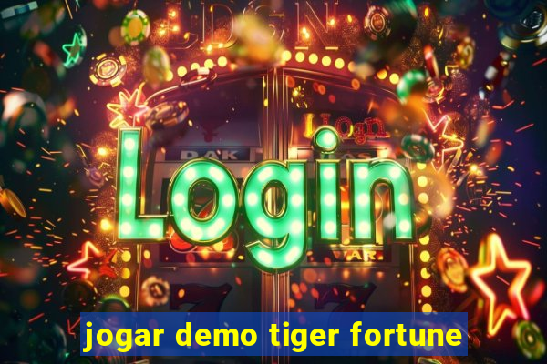 jogar demo tiger fortune