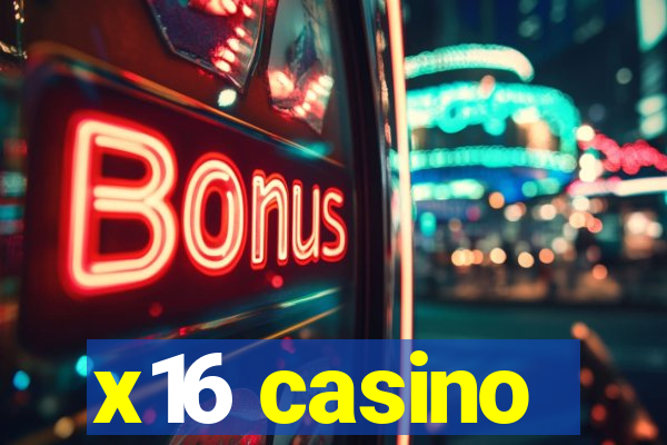 x16 casino