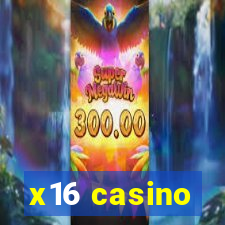 x16 casino