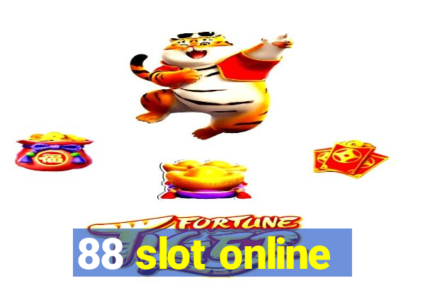 88 slot online