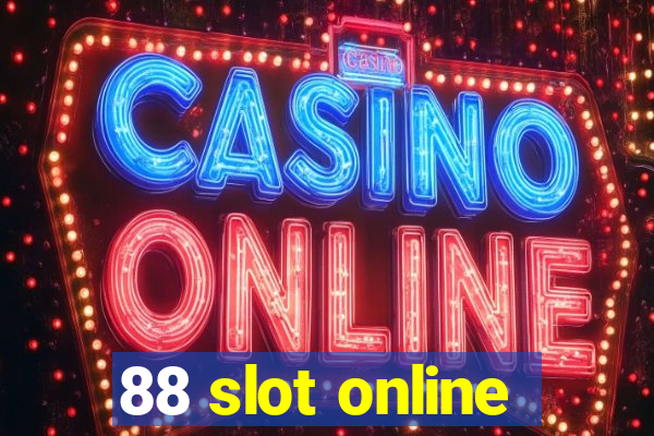 88 slot online