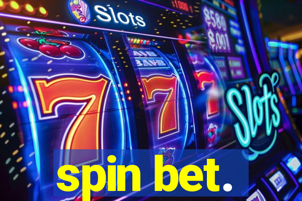 spin bet.