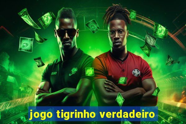 jogo tigrinho verdadeiro