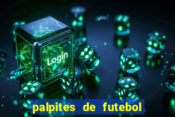 palpites de futebol para amanha