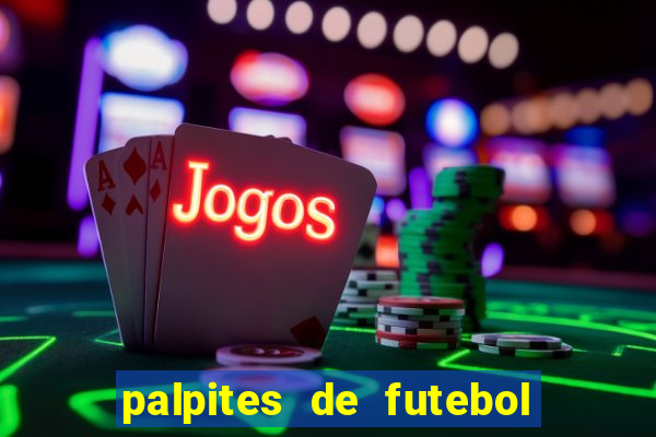 palpites de futebol para amanha