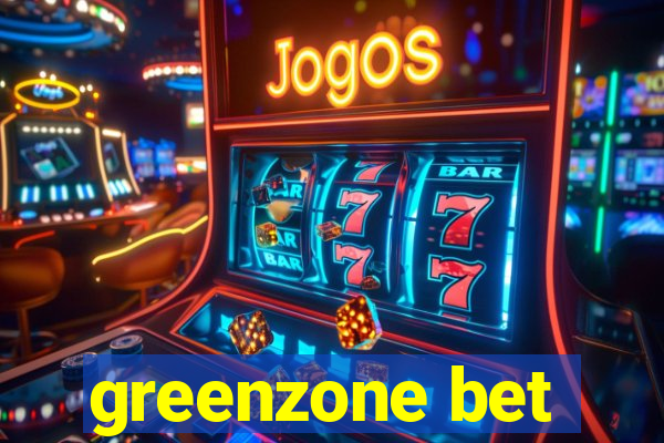 greenzone bet