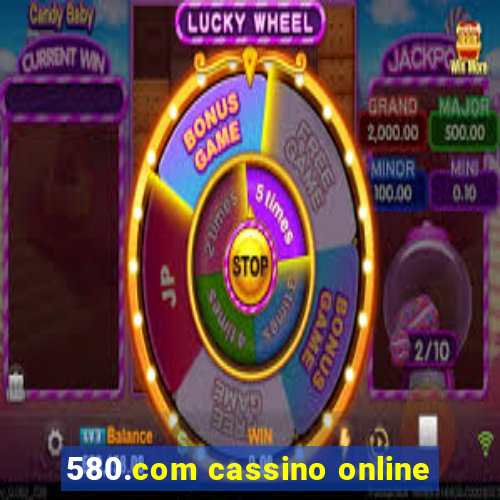 580.com cassino online