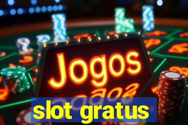 slot gratus