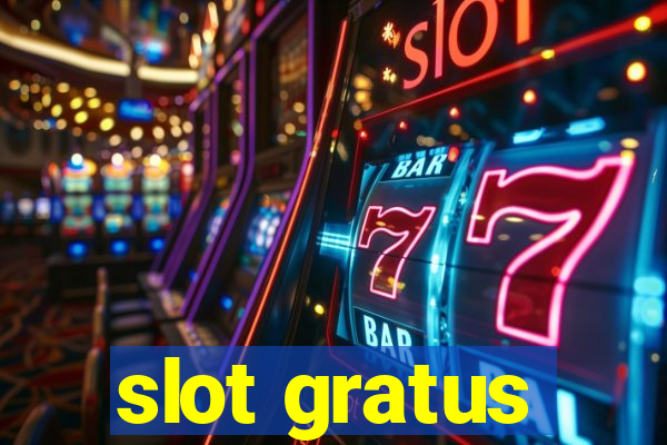 slot gratus