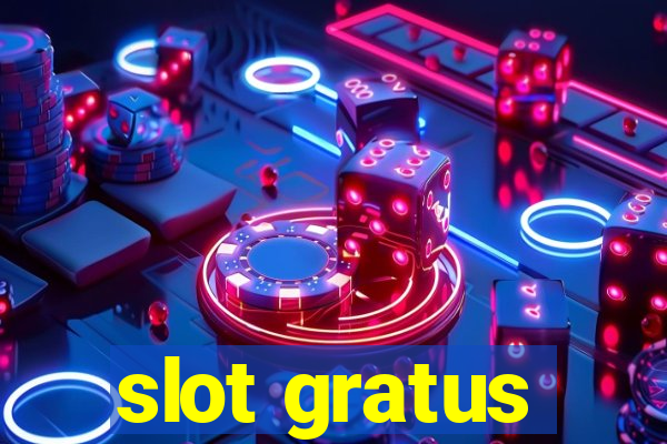 slot gratus